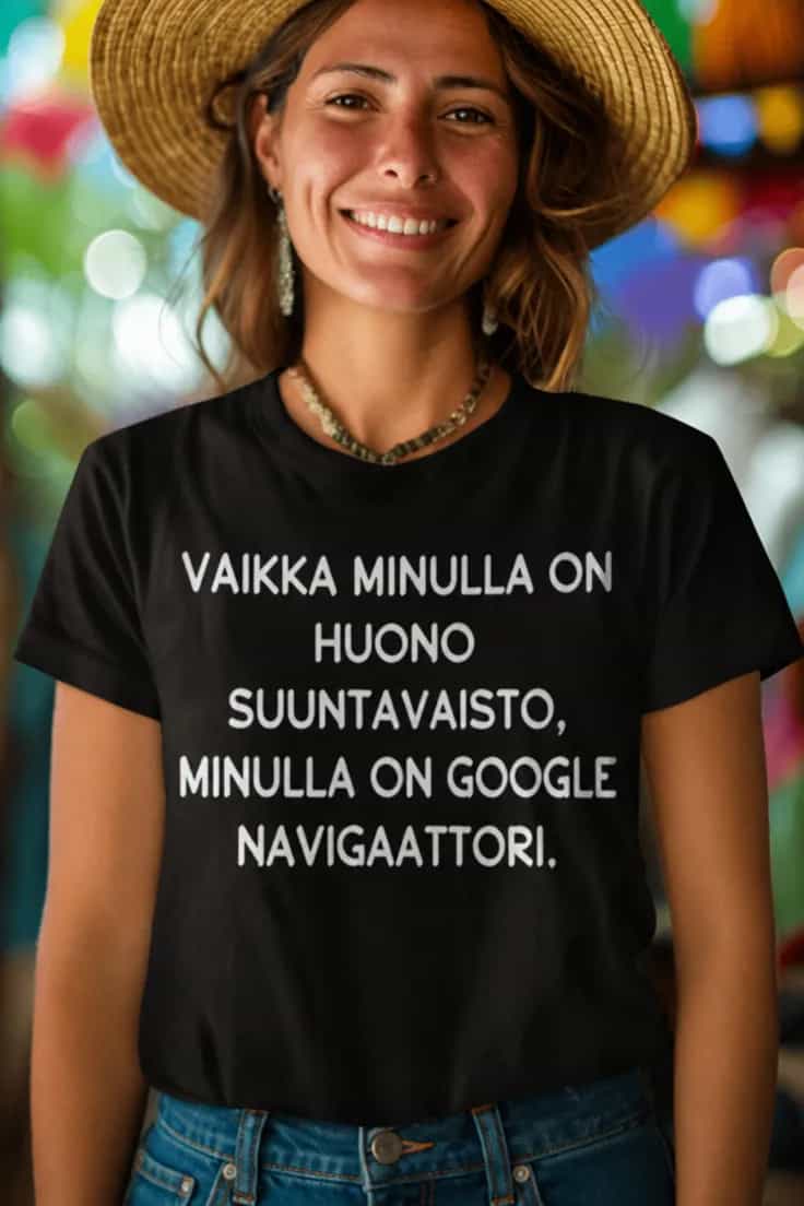 Hauska t-paita Google navigointi – VAIKKA MINULLA