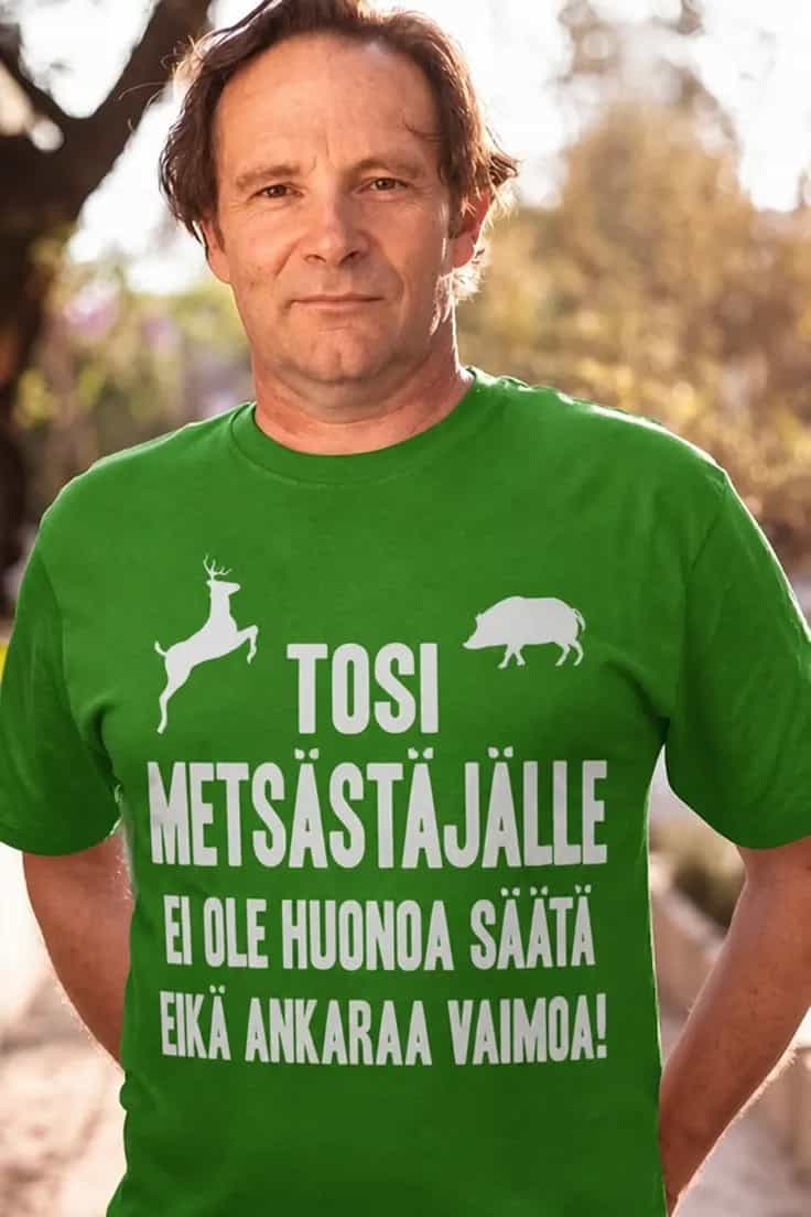 Hauska t-paita Tosi metsästäjä – TOSI METSÄSTÄJÄLLE