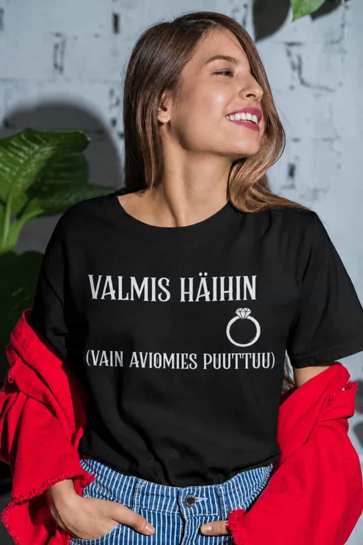 Hauska t-paita Valmis häihin – VALMIS HÄIHIN