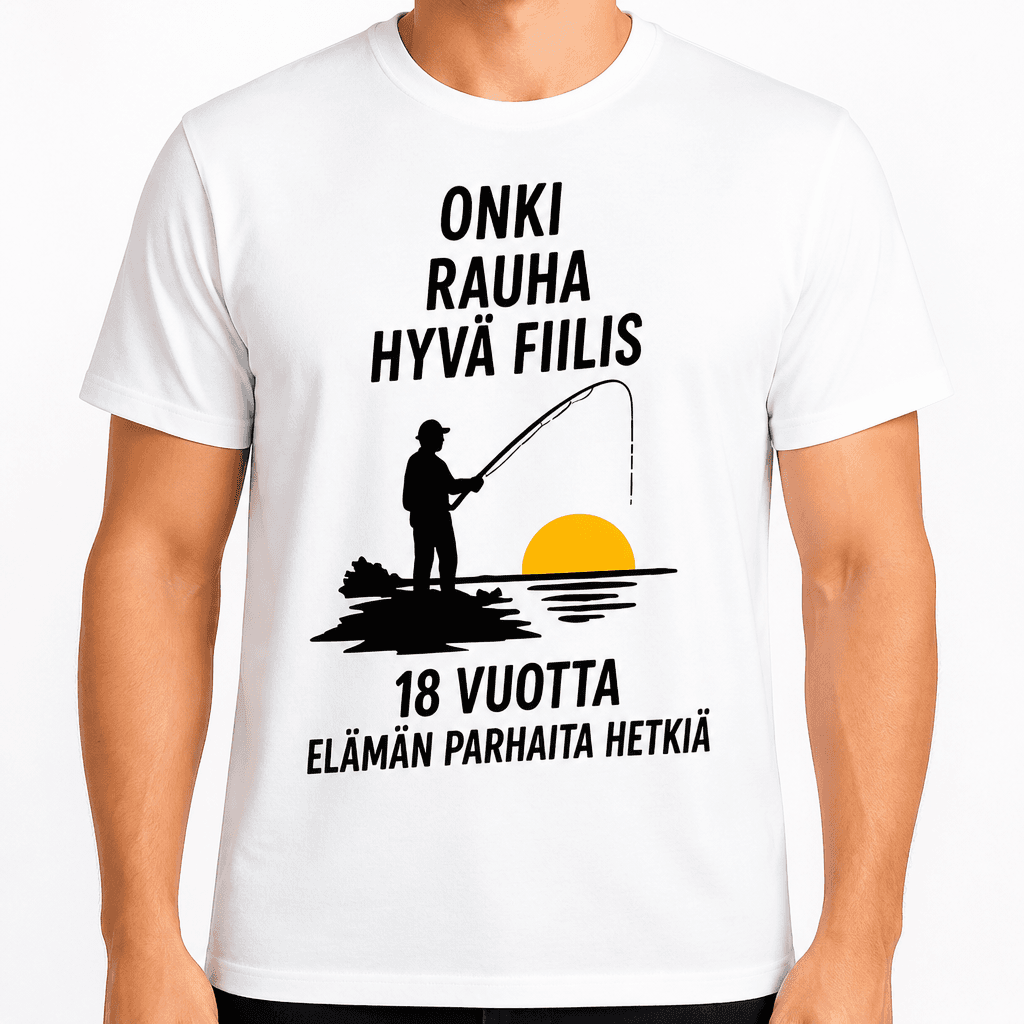 T-paita 18-vuotiaalle – Onki rauha hyvä fiilis 18 vuotta elämän parhaita hetkiä