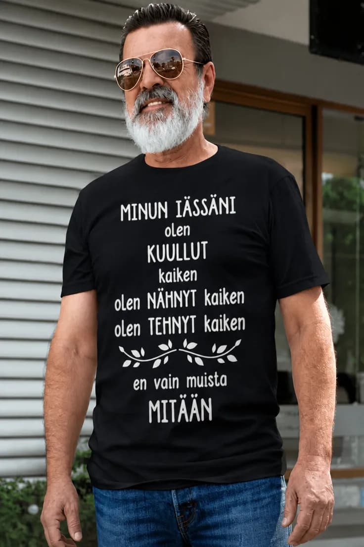 Hauska t-paita Minun iässäni | MINUN IÄSSÄNI