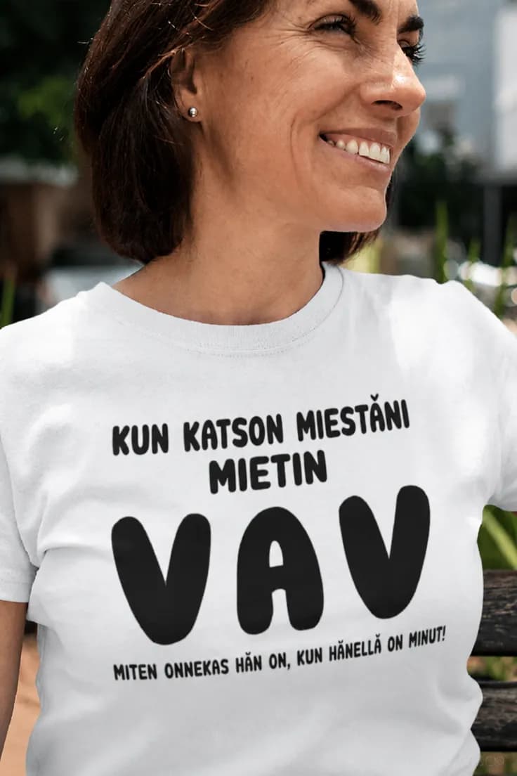 Hauska t-paita Vau mikä onni – KUN KATSON MIESTÄNI