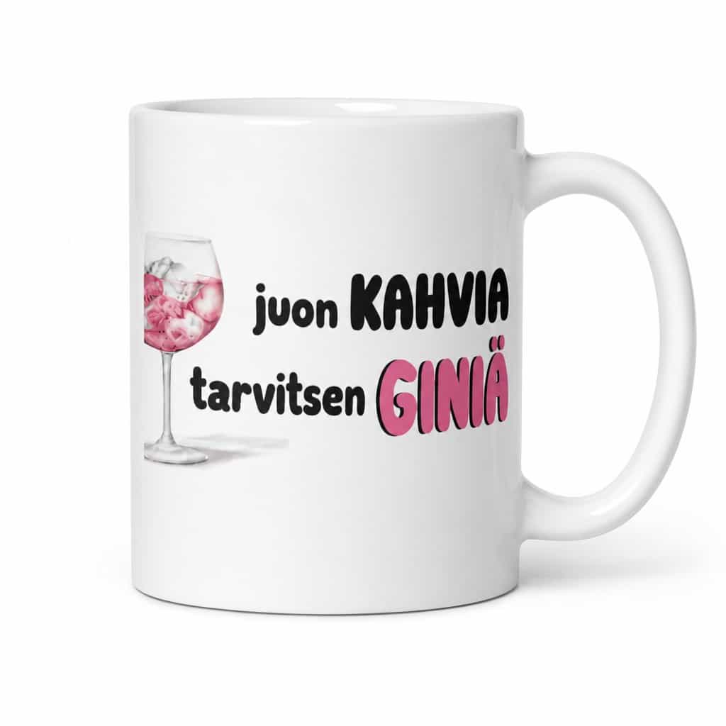 Hauska muki Tarvitsen giniä – juon KAHVIA