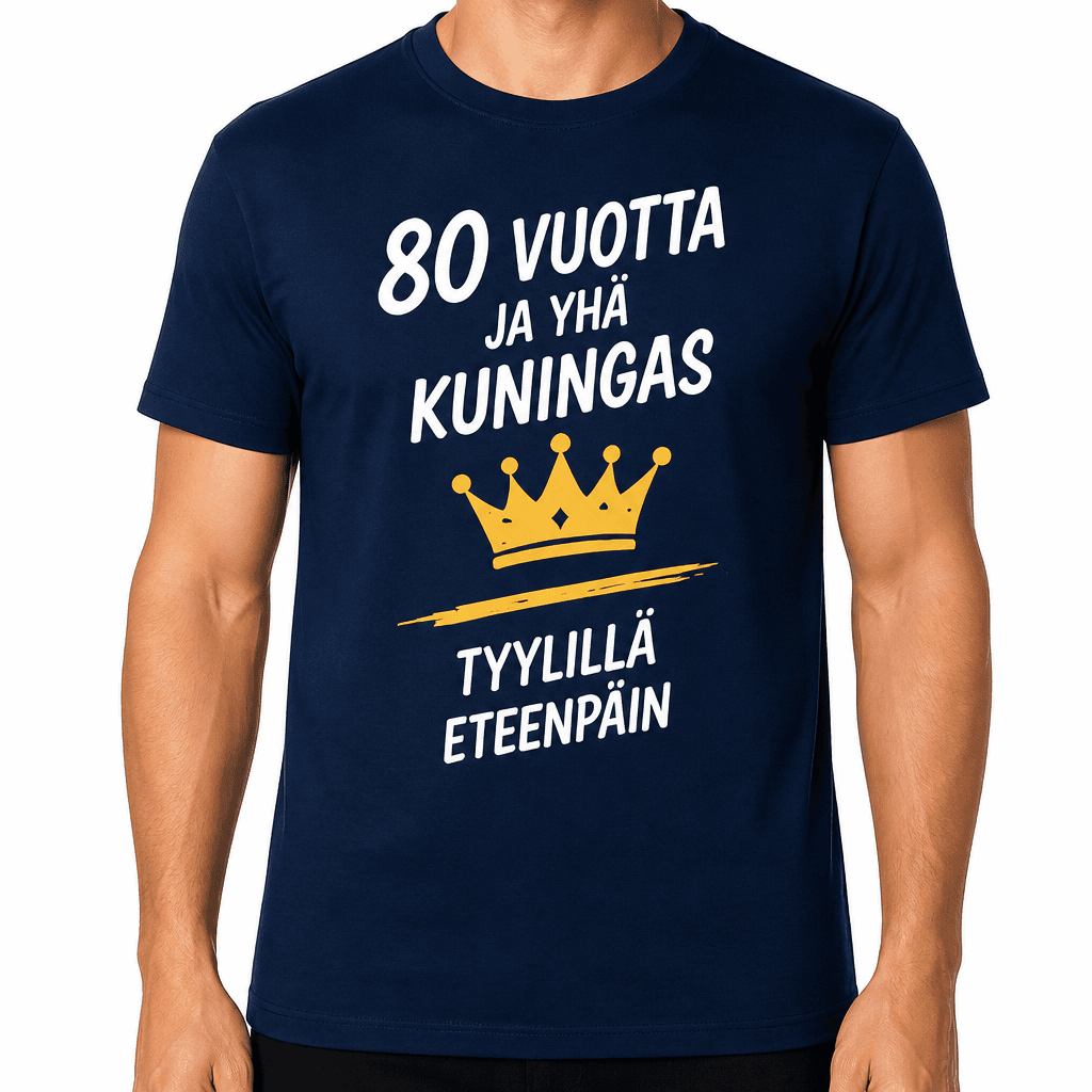 T-paita 80-vuotiaalle – 80 vuotta ja yhä kuningas tyylillä eteenpäin