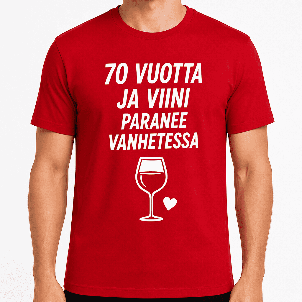 T-paita 70-vuotiaalle â 70 vuotta ja viini paranee vanhetessa