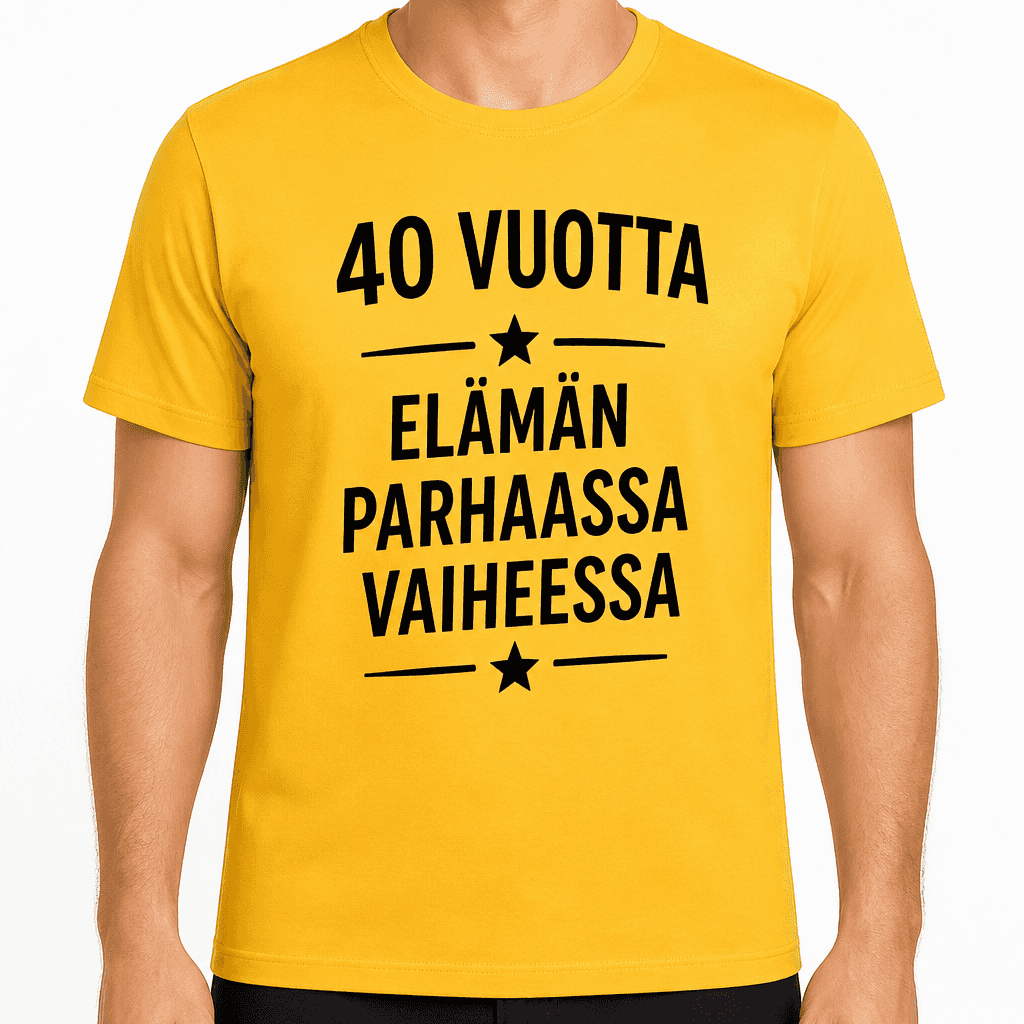 T-paita 40-vuotiaalle – 40 vuotta elämän parhaassa vaiheessa