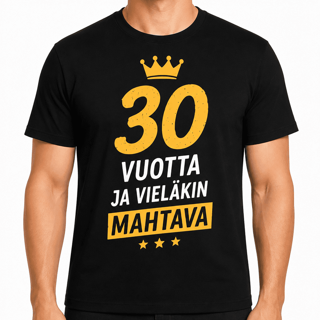 T-paita 30-vuotiaalle – 30 vuotta ja vieläkin mahtava