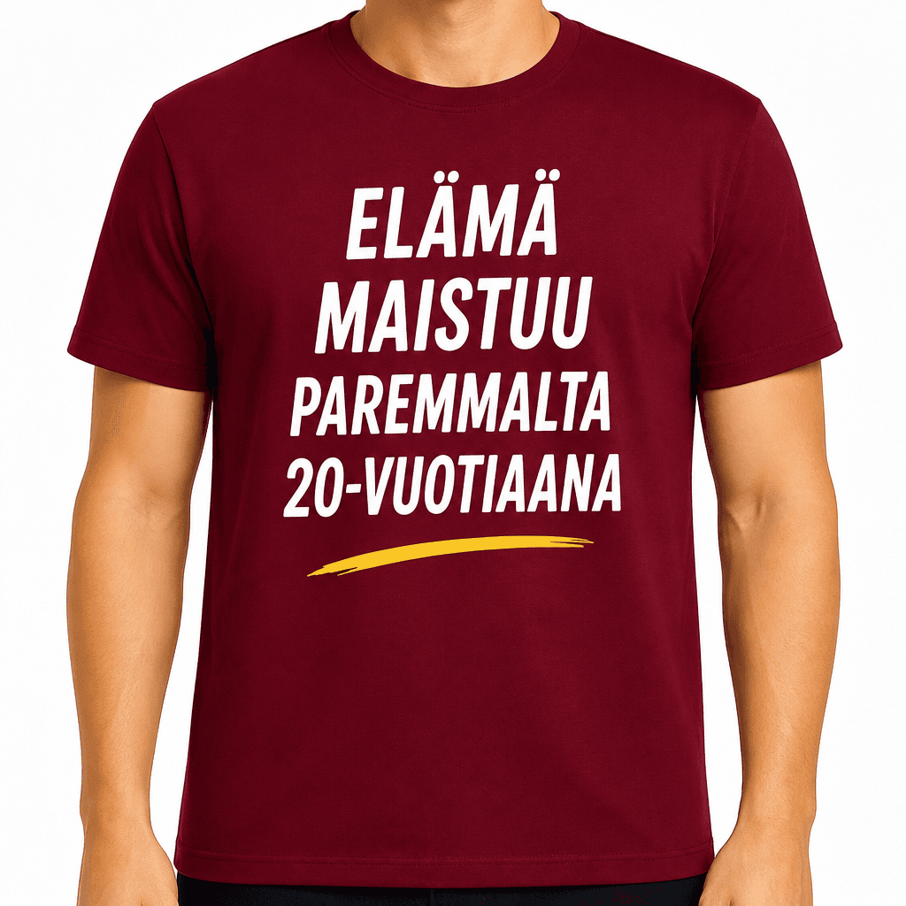 T-paita 20-vuotiaalle – Elämä maistuu paremmalta 20-vuotiaana