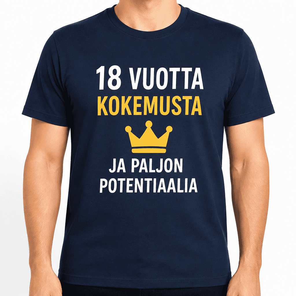 T-paita 18-vuotiaalle – 18 vuotta kokemusta ja paljon potentiaalia