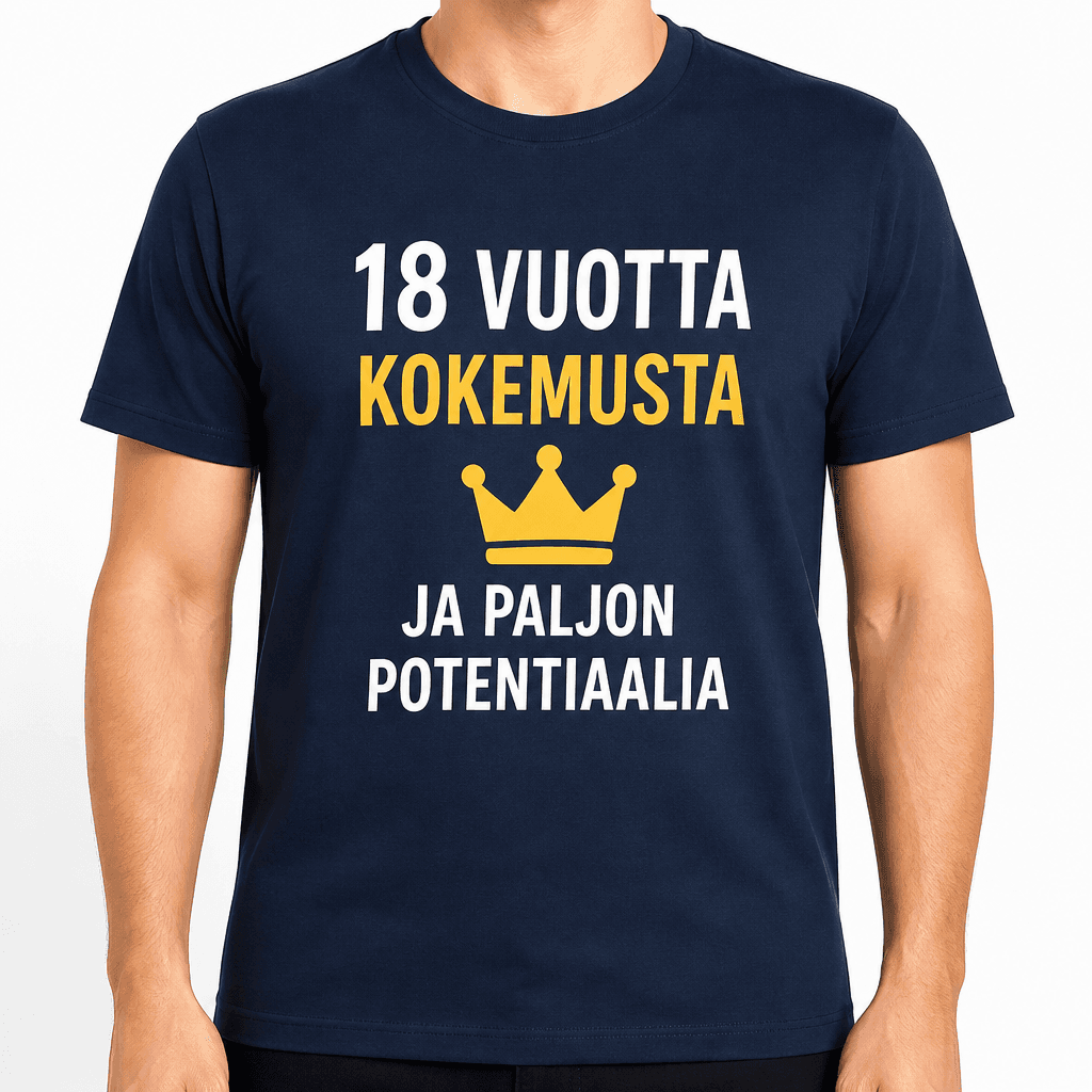 T-paita 18-vuotiaalle – 18 vuotta kokemusta ja paljon potentiaalia