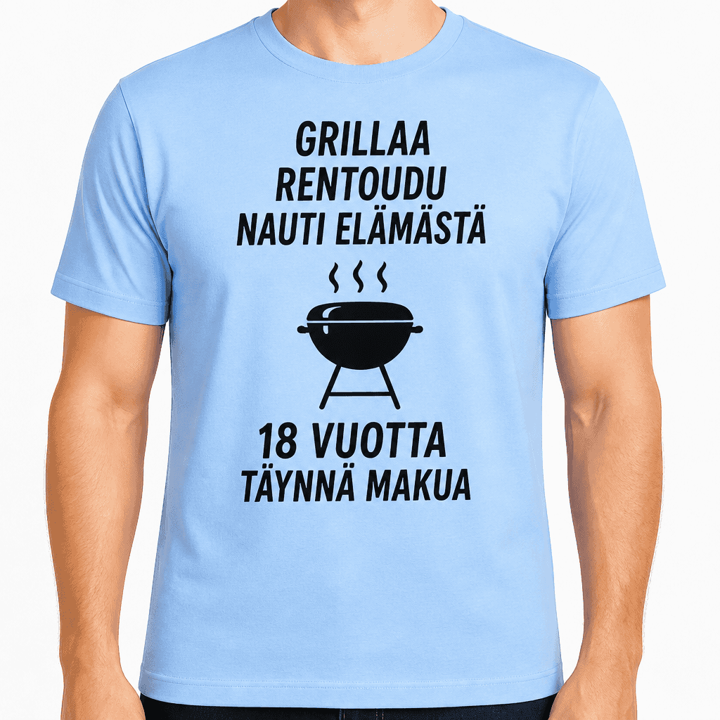 T-paita 18-vuotiaalle – Grillaa rentoudu nauti elämästä 18 vuotta täynnä makua