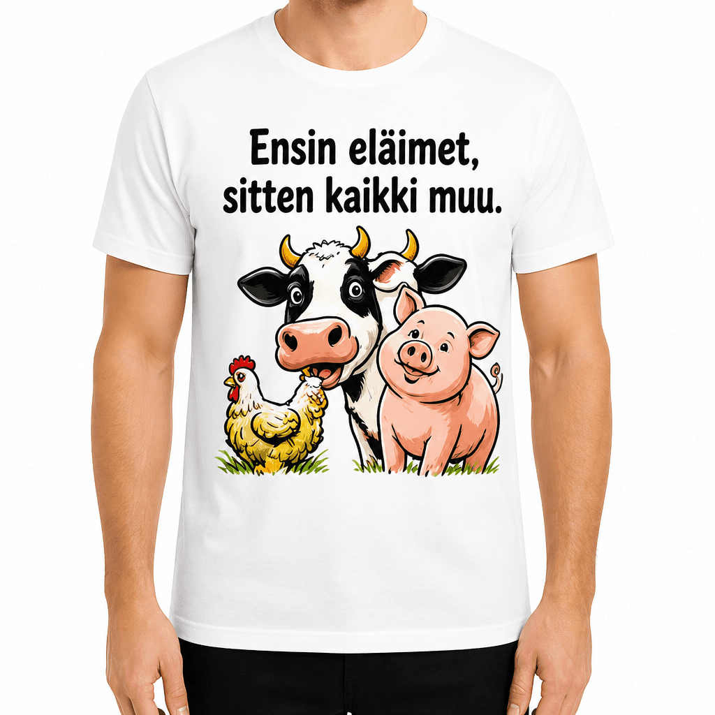 Maatilan T-paita – Ensin eläimet, sitten kaikki muu.