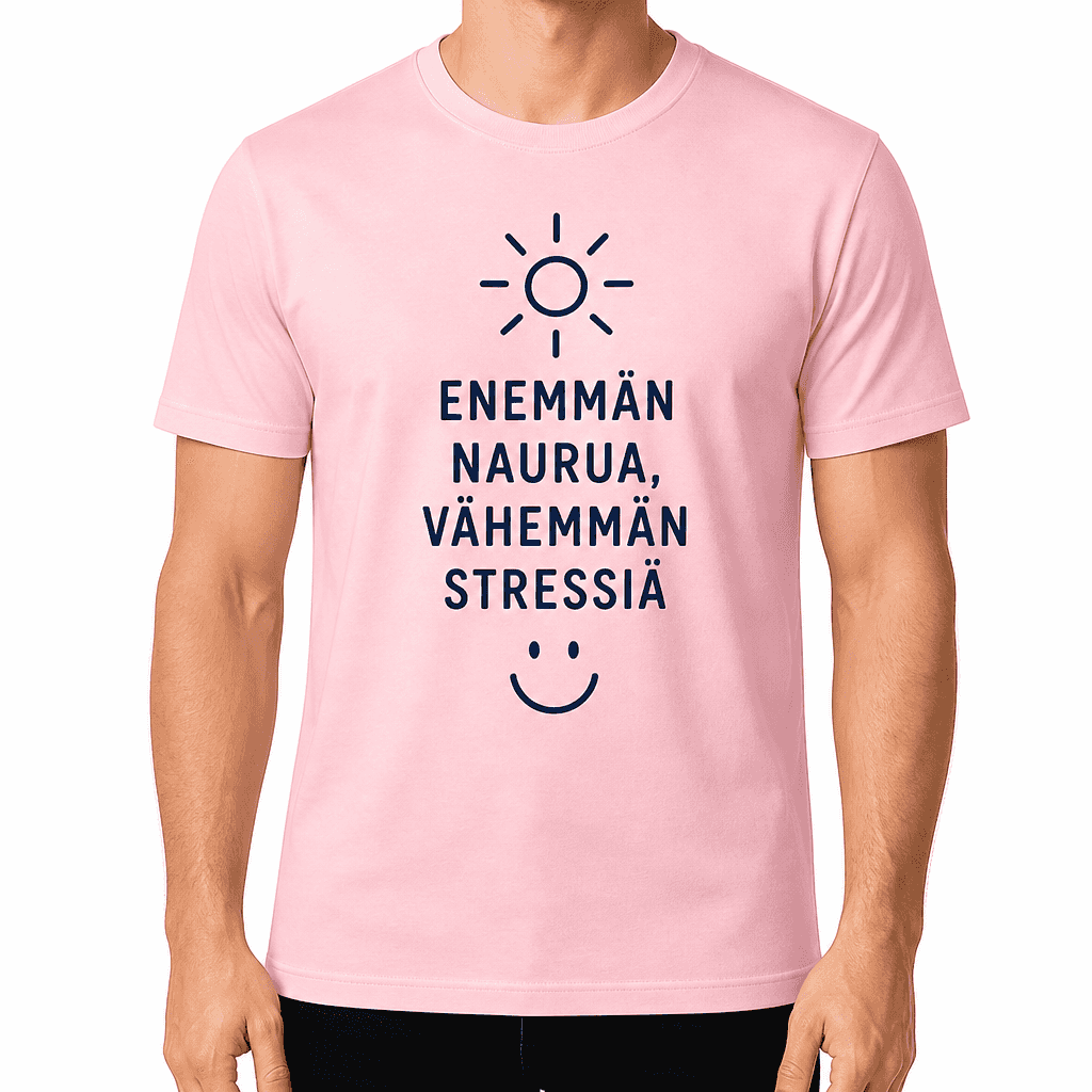 Työkaveri-T-paita – ENEMMÄN NAURUA, VÄHEMMÄN STRESSIÄ