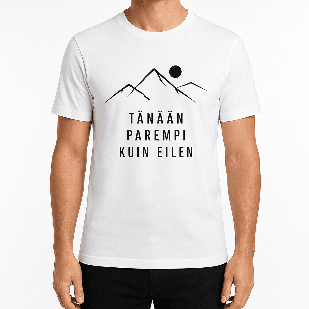 Työkaveri-T-paita – TÄNÄÄN PAREMPI KUIN EILEN