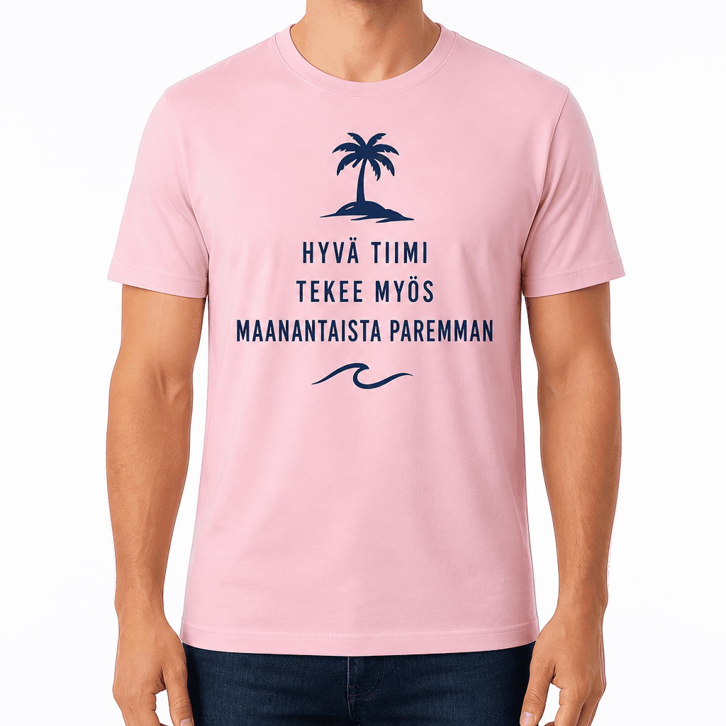Työkaveri-T-paita – HYVÄ TIIMI TEKEE MYÖS MAANANTAISTA PAREMMAN