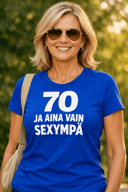 Hauska t-paita 70 ja aina vain SEXYMPĂ