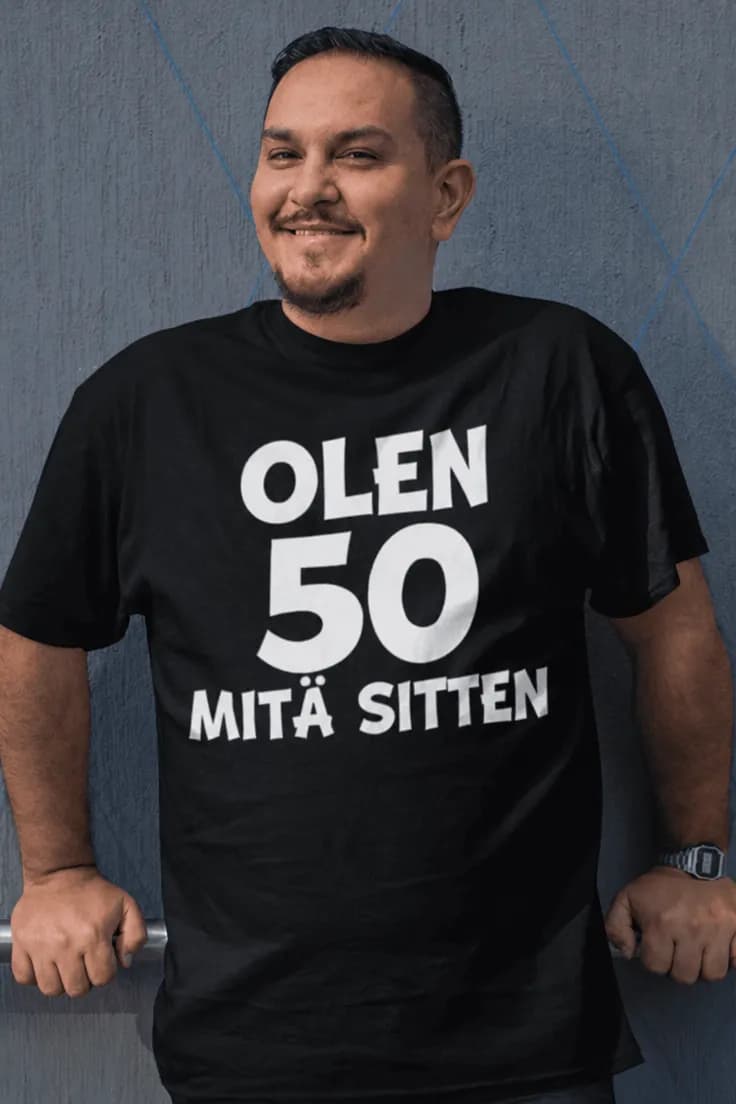 Hauska t-paita 50 mitä sitten