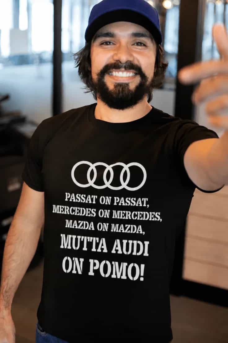 T-paita Audi on pomo valitsemallasi automerkillä