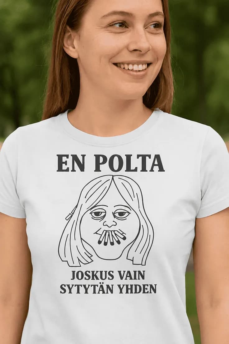 Hauska t-paita En polta – EN POLTA JOSKUS VAIN
