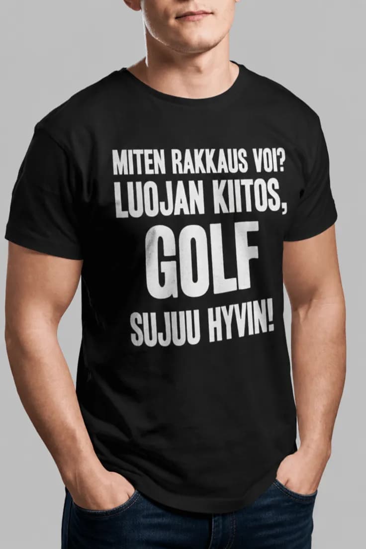 Hauska t-paita Golf sujuu hyvin – GOLF SUJUU HYVIN!