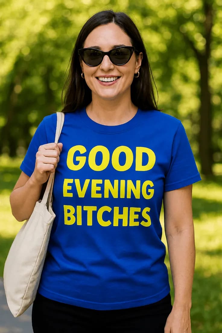 Hauska t-paita GOOD EVENING BITCHES