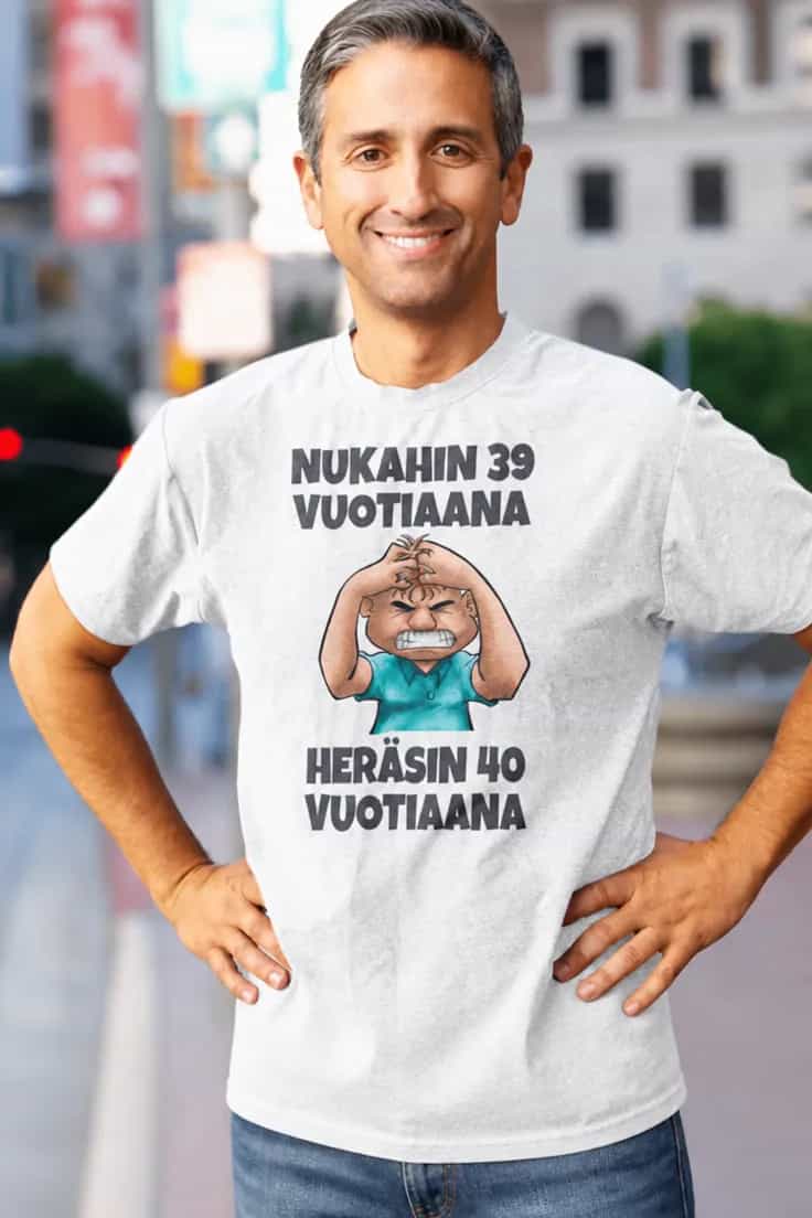 T-paita Heräsin nelikymppisenä valitsemastasi vuodesta