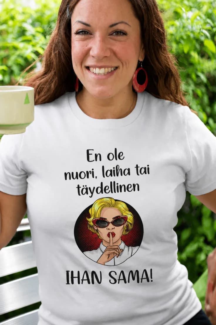 Hauska t-paita Ihan sama – En ole IHAN SAMA!