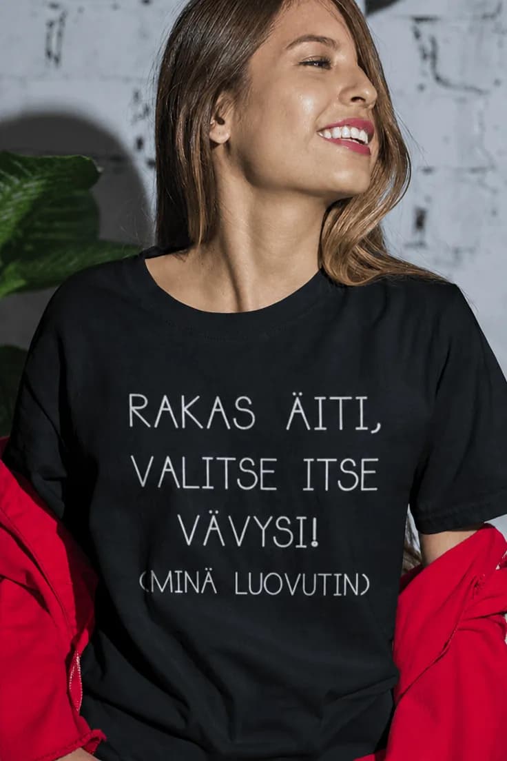 Hauska t-paita Äiti valitse vävy itse – RAKAS ÄITI,