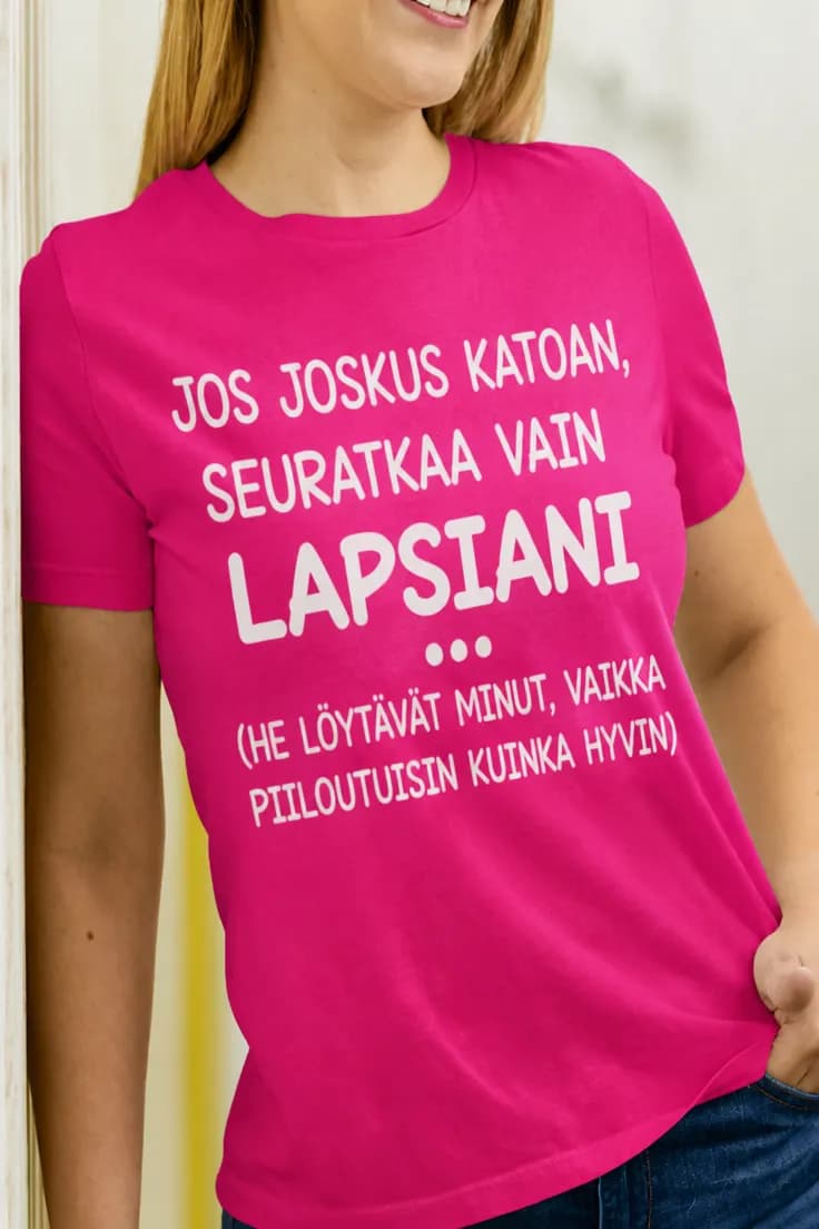 Hauska t-paita Jos katoan seuraa lapsiani