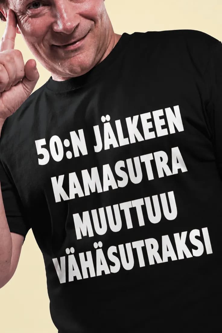 Hauska t-paita Kamasutra viidenkympin jälkeen