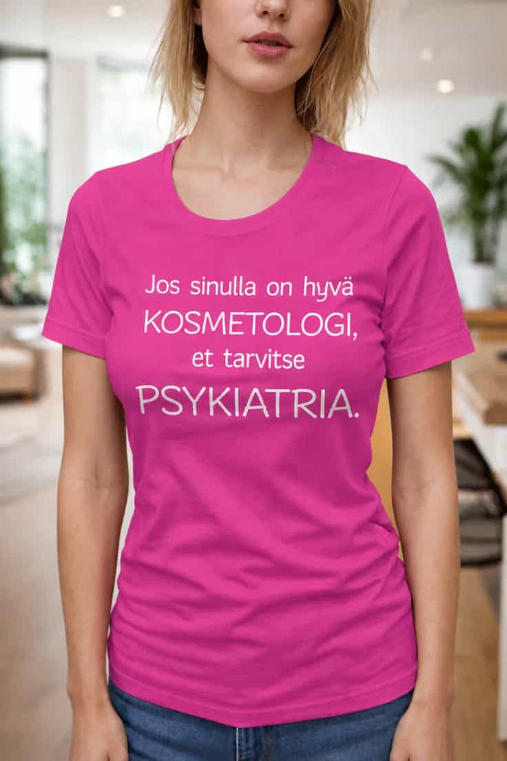 Hauska t-paita Kosmetologi korvaa psykiatrin