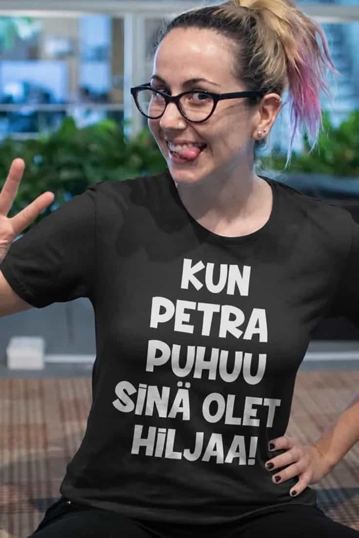Hauska t-paita Kun puhun olet hiljaa nimellä