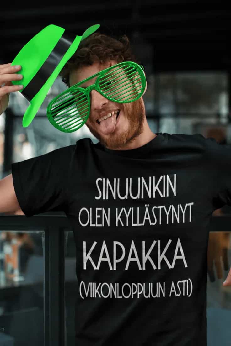 Hauska t-paita Kyllästynyt kapakkaan viikonloppuun asti