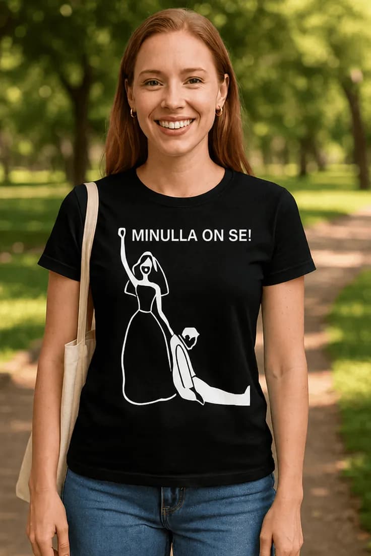 Hauska t-paita Minulla on se – MINULLA ON SE!