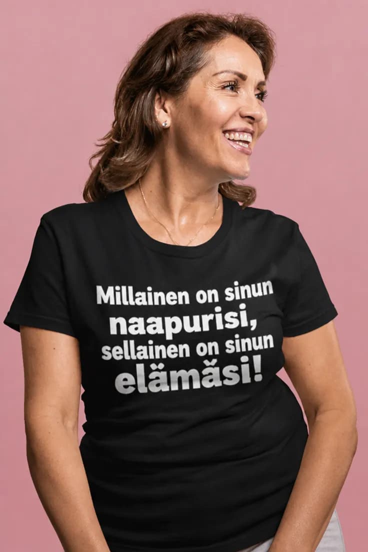 Hauska t-paita Naapurisi määrää elämäsi