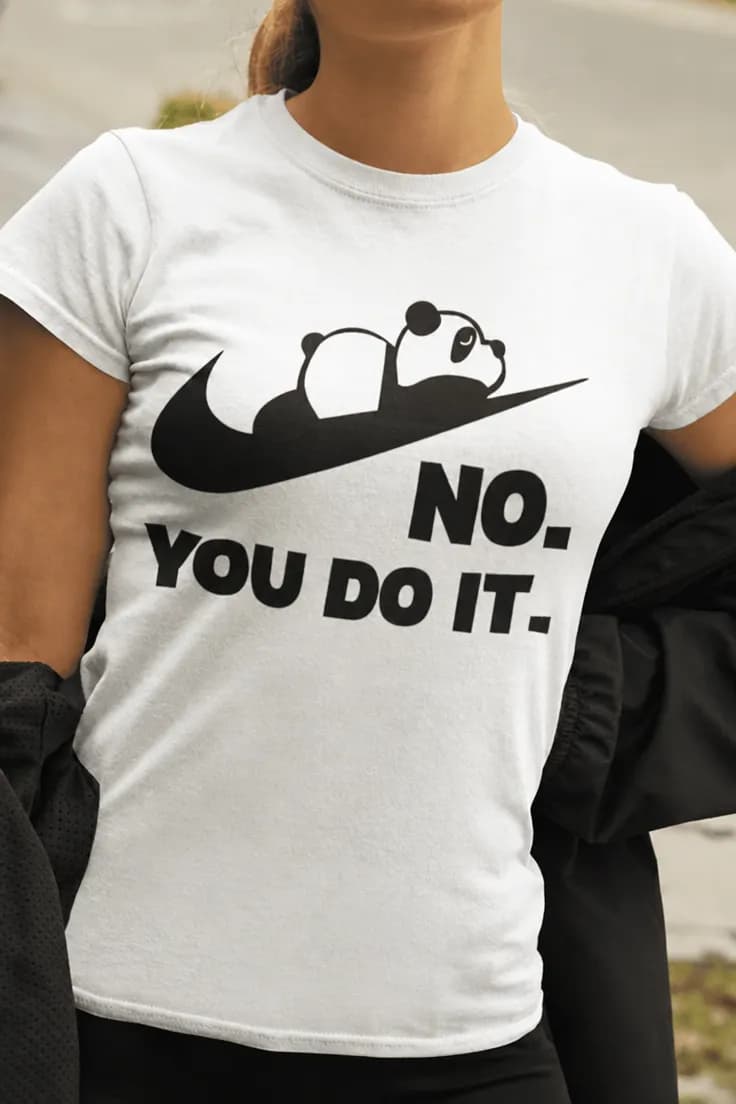 Hauska t-paita Panda no you do it – NO. YOU DO IT.