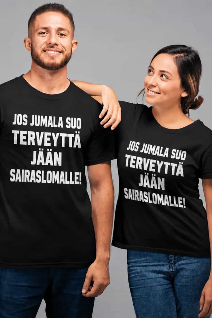 Hauska t-paita Sairaslomalle jos terveyttä riittää