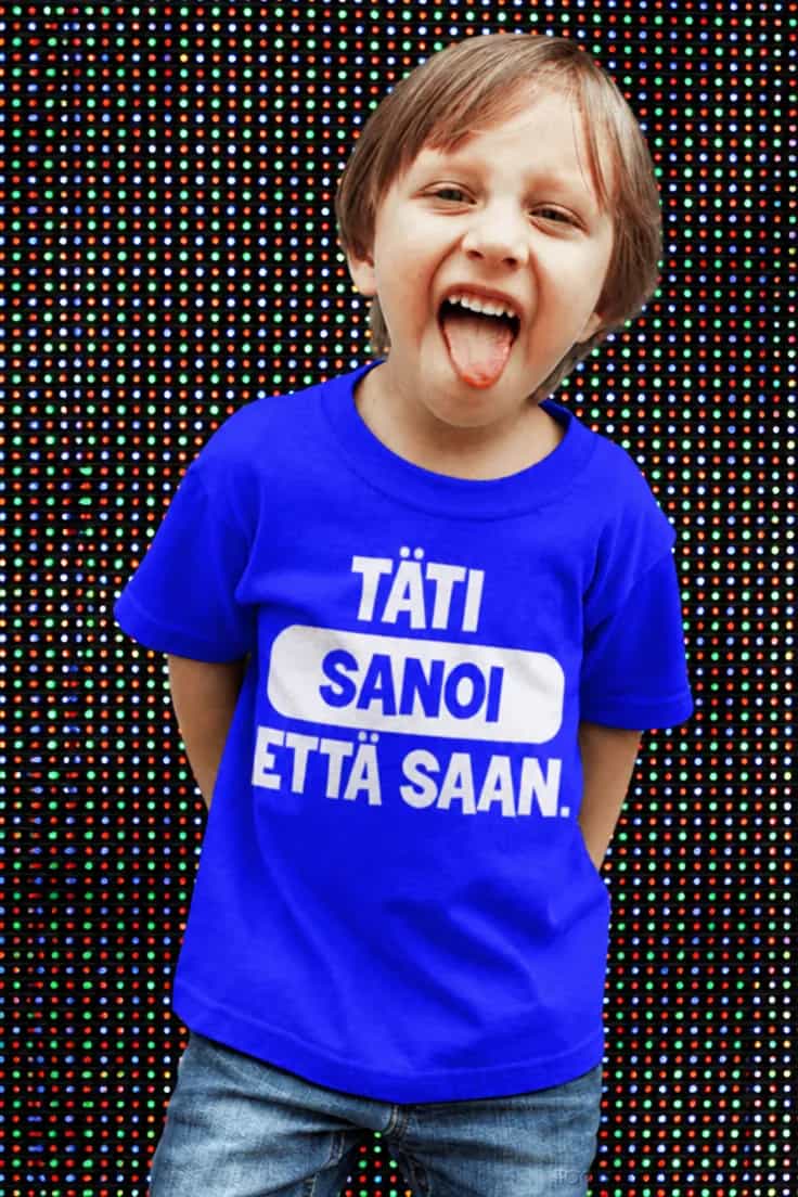 Hauska t-paita Täti sanoi että saan – TÄTI