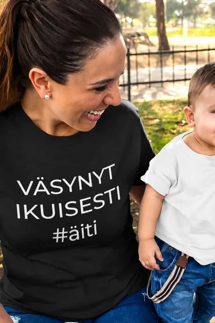 Hauska t-paita Väsynyt ikuisesti #äiti