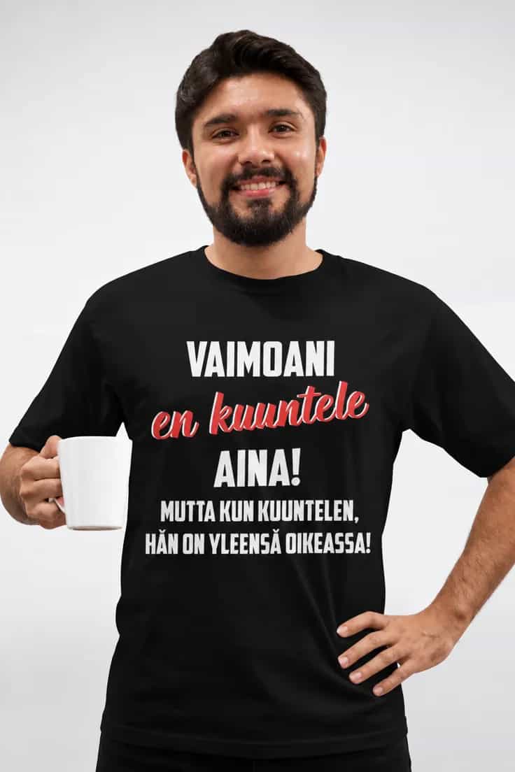 Hauska t-paita Vaimoa en aina kuuntele