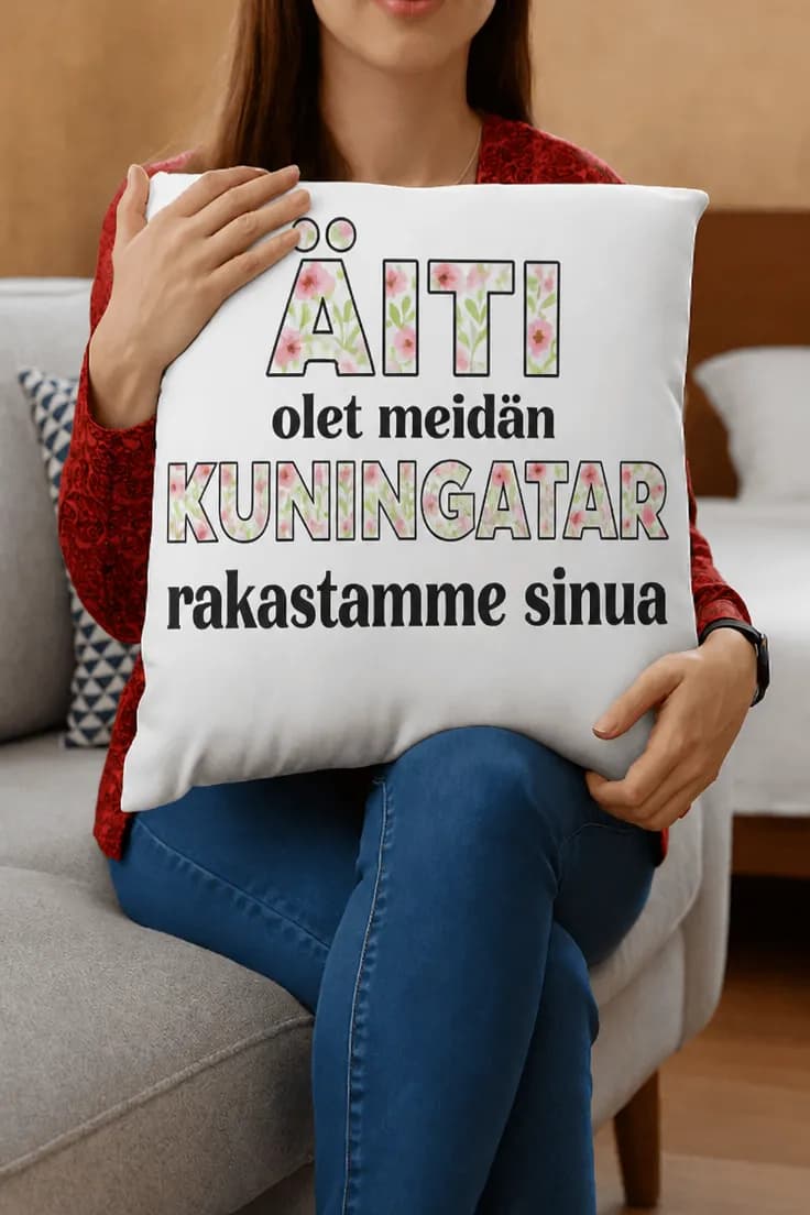 Koristetyyny Äiti meidän kuningatar – ÄITI