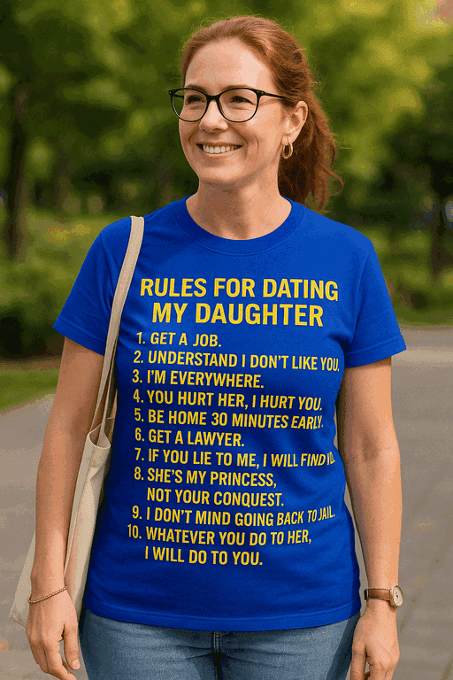 Rules for Dating My Daughter - T-paita