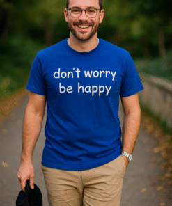 dont worry be happy - T-paita