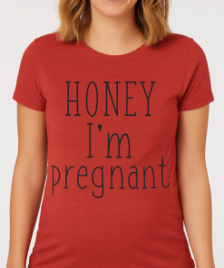 HONEY I'm pregnant - T-paita