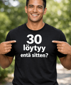 Hauska t-paita: 30 löytyy, entä sitten?