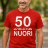 Hauska t-paita 50 ja vielä nuori, painatuksella 50 JA VIELÄ IHAN NUORI.