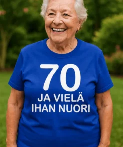 Hauska t-paita 70 ja vielä nuori tekstillä 70 JA VIELÄ IHAN NUORI