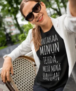 Hauska t-paita Antakaa minun tehdä mitä haluan, humoristinen lahjapaita näyttävällä printillä