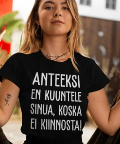 Hauska t-paita Anteeksi en kuuntele, humoristinen lahjapaita painatuksella
