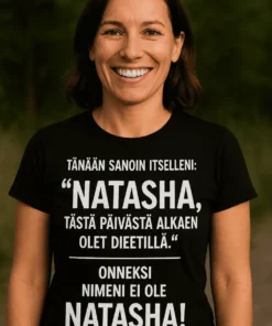 Hauska t-paita Dieetti nimellä, jossa humoristinen Natasha-aiheinen painatus
